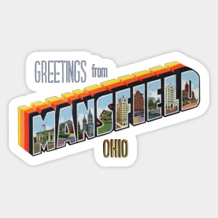 Greetings from Mansfield Ohio Sticker